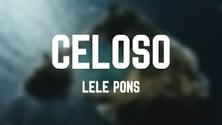 Celoso  Lele Pons Lyrics Video [upl. by Osbourne]