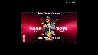 YAAR JIGRI  22 BOMB EP  NEW PUNJABI GANE  DEEPA MANUPURIA  NEW PUNJABI SONGS IN THIS WEEK [upl. by Nerual]