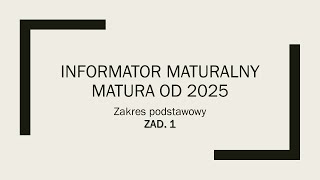 Informator maturalny PP  zadanie 1 [upl. by Neltiac254]