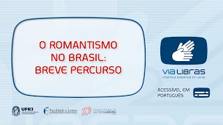 O Romantismo no Brasil  Breve Percurso [upl. by Selene]