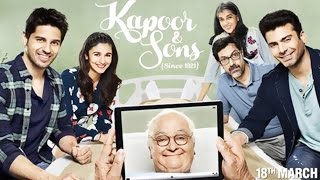 Kapoor amp Sons Full Movie Review  Sidharth Malhotra Alia Bhatt Fawad Khan Rishi Kapoor [upl. by Anelhtac984]