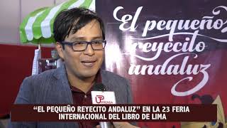 Presentación de “El pequeño reyecito andaluz” en la FIL de Lima 2018 [upl. by Alyhs899]