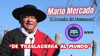 151024 Mario Mercado quotEl Trovador del Champaquí en quotDE TRASLASIERRA AL MUNDO quot [upl. by Bron]