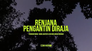 RENJANA PENGANTIN DIRAJA  Pengiran Muda ’Abdul Mateen amp Dayang Anisha Rosnah [upl. by Nomit922]