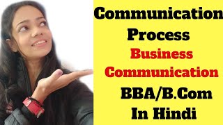 Communication ProcessBusiness CommunicationBBABCom [upl. by Elwood]