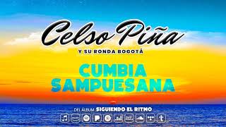 Celso Piña  Cumbia Sampuesana Audio Oficial [upl. by Aitnahs636]