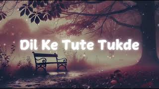 Dil Ke Tute Tukde  Hindi song  new song  Trending song  by Brisk Creation [upl. by Esej645]