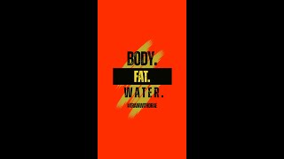 shorts BODY FAT WATER [upl. by Petite]