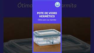 Pote de vidro Hermético Ótimo para marmita achadinhoscasa [upl. by Eustace]