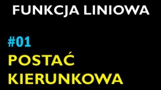 POSTAĆ KIERUNKOWA FUNKCJI LINIOWEJ 1  Dział Funkcja Liniowa  Matematyka [upl. by Swan437]