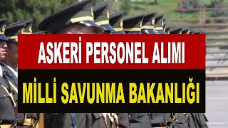 MİLLİ SAVUMA BAKANLIĞI ASKERİ PESONEL ALIMI [upl. by Onitrof]