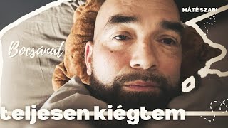 🔴 TELJESEN KIÉGTEM Ne haragudjatok [upl. by Kcirdla]