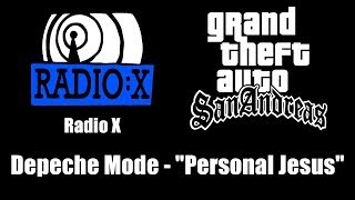 GTA San Andreas  Radio X  Depeche Mode  quotPersonal Jesusquot [upl. by Mccowyn632]