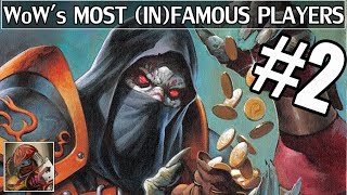 World of Warcrafts Most Famous amp Infamous Players Part 2 [upl. by Michal556]