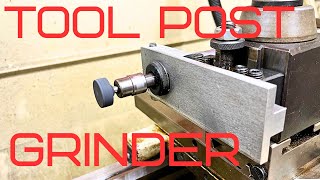 Custom Tool Post Grinder [upl. by Ehtnax748]