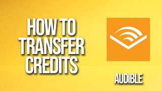 How To Transfer Credits Audible Tutorial [upl. by Jefferey831]