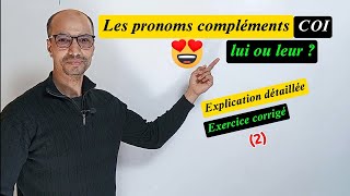 Comment utiliser les pronoms compléments COI  👉 Exercice 2 corrigé ➕ explication détaillée [upl. by Seerdi268]