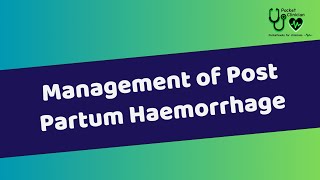 Management of Post Partum Haemorrhage [upl. by Egroej]