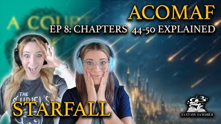 ACOMAF Ep 8 Starfall Scene Explained Chapters 4450  Fantasy Fangirls Podcast [upl. by Brechtel]