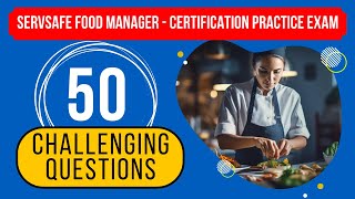 ServSafe Food Manager Test  Certification Practice Exam 50 Challenging Questions [upl. by Avenej572]