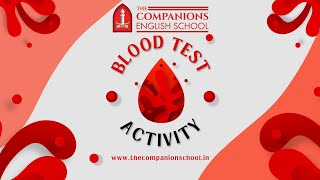 BLOOD TEST ACTIVITY  THE COMPANIONS ENGLISH SCHOOL [upl. by Linoel]