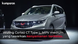 Wuling Cortez CT Type L MPV medium yang tawarkan kenyamanan berkelas [upl. by Almeda752]