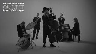 Wojtek Mazolewski Quintet  Beautiful People Official Video [upl. by Gylys582]