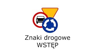 1  Znaki drogowe  Wstęp [upl. by Westmoreland]