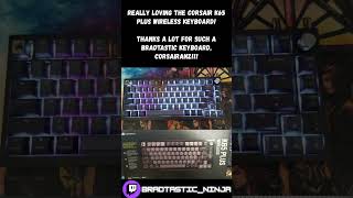 Corsair K65 Plus Wireless  Bradtastic Promo shorts corsair corsairanz nzgaming nz GiftedAd [upl. by Ximena]