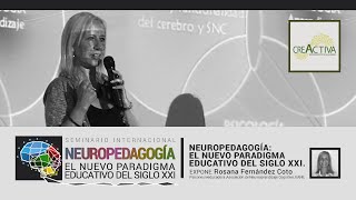 NEUROPEDAGOGÍA EL NUEVO PARADIGMA EDUCATIVO DEL SIGLO XXI ROSANA FERNÁNDEZ COTO creActiva cl [upl. by Aenel]