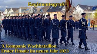 Regimentsgruß Marsch Erster Einsatz im neuen Jahr 2023  Bundeswehr 3 Kompanie Wachbataillon BMVg [upl. by Juetta]