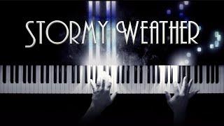 Stormy Weather 1933  Bluesy Piano Cover with lyrics [upl. by Elyl837]