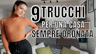 9 METODI INFALLIBILI per avere una CASA SEMPRE IN ORDINE amp PULITA🏠 [upl. by Natie]