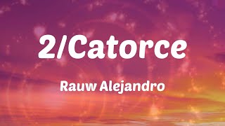 Rauw Alejandro  2Catorce Letras [upl. by Sauls]