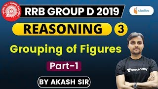 900 PM  RRB Group D 2019  Reasoning by Akash Sir  Grouping of Figures  Part1 [upl. by Elitnahc536]