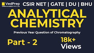 Analytical Chemistry  Chromatography Questions  CSIR NET  GATE  DU  BHU  JAM  Chem Academy [upl. by Haroppiz]