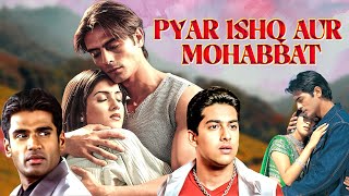 Pyar Ishq Aur Mohabbat  Superhit Full Hindi Movie  Arjun Rampal Sunil Shetty Aftab Shivdasani [upl. by Dana844]