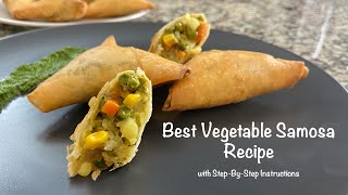 Best Vegetable Samosa Recipe  Veg Samosa  Tasty Samosa Recipe  Samosa  Learn Samosa StepByStep [upl. by Talbott479]