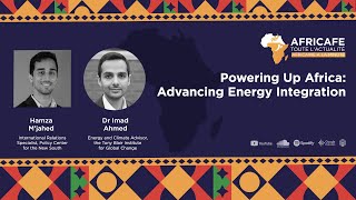 Africafé Powering Up Africa Advancing Energy Integration [upl. by Sirromad]