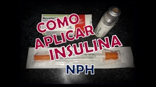 COMO APLICAR INSULINA NPH [upl. by Andreas295]