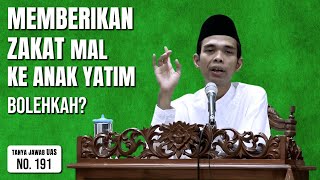 Memberikan Zakat Mal Ke Anak Yatim  Bolehkah Tanya Jawab UAS 191 [upl. by Hajan393]