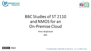 BBC Studies of ST 2110 and NMOS in an OnPremise Cloud [upl. by Garlaand999]