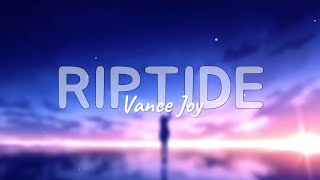 Vance Joy  Riptide Lyrics [upl. by Jabe]