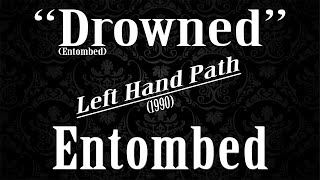 quotDrownedquot Entombed Full Cover [upl. by Ingalls666]