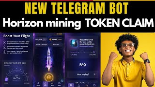 Horizon Telegram Mining Bot  Event Horizon Wallet Connect Listing Upadte amp Airdrop Claim [upl. by Ecylahs]