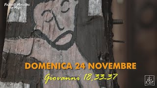 DOMENICA 24 NOVEMBRE  Riflessioni di Francesco Fiorillo [upl. by Adnoryt]