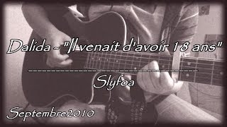 29 Il venait davoir 18 ans  Dalida Cover Guitare Acoustique [upl. by Lezlie]