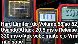 Hard Limiter usando Attack e Release das tabelas de Internet funciona 1000 ÷ 48Hz  205 X 16 330 [upl. by Nesline]