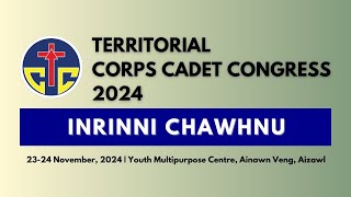 Inrinni Chawhnu  Territorial Corps Cadet Congress 2024  23rd Nov 2024 130PM [upl. by Limak]