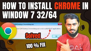 Chrome setup is not a valid win32 application  chrome download install in Windows 7 8 32 and 64bit [upl. by Ettenoj]